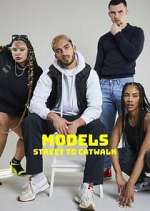 Watch Models: Street to Catwalk Moviesjoy
