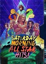Watch Saturday Morning All Star Hits! Moviesjoy