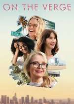 Watch On the Verge Moviesjoy