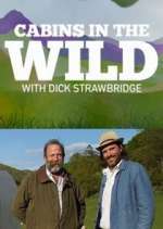 Watch Cabins in the Wild with Dick Strawbridge Moviesjoy