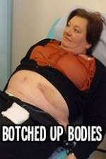 Watch Botched Up Bodies Moviesjoy