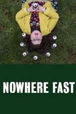 Watch Nowhere Fast Moviesjoy