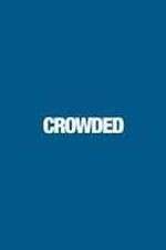 Watch Crowded Moviesjoy