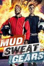 Watch Mud Sweat and Gears Moviesjoy