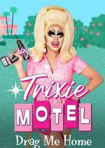 Watch Trixie Motel: Drag Me Home Moviesjoy
