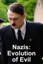 Watch Nazis Evolution of Evil Moviesjoy