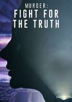 Watch Murder: Fight for the Truth Moviesjoy