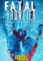 Watch Fatal Frontier: Evil in Alaska Moviesjoy