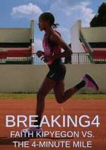 Watch Breaking4: Faith Kipyegon vs. the 4-Minute Mile Moviesjoy