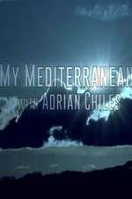 Watch My Mediterranean with Adrian Chiles Moviesjoy