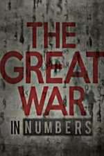 Watch The Great War in Numbers Moviesjoy