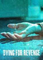Watch Dying for Revenge Moviesjoy