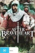 Watch After Braveheart Moviesjoy