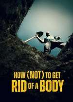 Watch How (Not) to Get Rid of a Body Moviesjoy