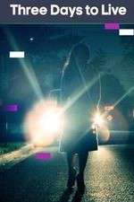 Watch Three Days To Live Moviesjoy