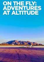 Watch On the Fly: Adventures at Altitude Moviesjoy
