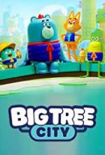Watch Big Tree City Moviesjoy