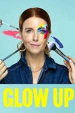 Watch Glow Up: Britain\'s Next Make-Up Star Moviesjoy