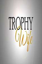 Watch Trophy Wife Moviesjoy
