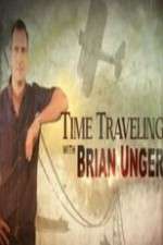 Watch Time Traveling with Brian Unger Moviesjoy