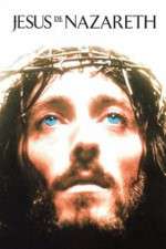 Watch Jesus of Nazareth Moviesjoy