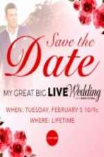 Watch My Great Big Live Wedding with David Tutera Moviesjoy