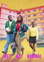 Watch Just Act Normal Moviesjoy