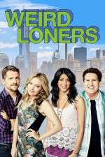 Watch Weird Loners Moviesjoy