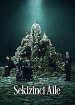 Watch Sekizinci Aile Moviesjoy