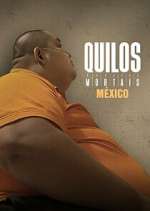 Watch Kilos Mortales MÃ©xico Moviesjoy