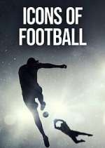 Watch Icons of Football Moviesjoy
