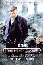 Watch Fred Dibnah's World of Steam, Steel and Stone Moviesjoy