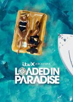 Watch Loaded in Paradise Moviesjoy
