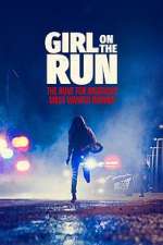 Watch Girl on the Run: The Hunt For America\'s Most Wanted Woman Moviesjoy