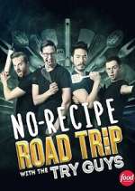 Watch No-Recipe Road Trip with the Try Guys Moviesjoy