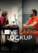 Watch Love During Lockup Moviesjoy