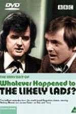 Watch Whatever Happened to the Likely Lads Moviesjoy