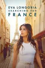 Watch Eva Longoria: Searching for France Moviesjoy