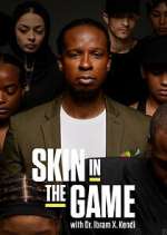 Watch Skin in the Game with Dr. Ibram X. Kendi Moviesjoy