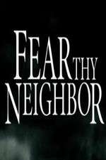 Watch Fear Thy Neighbor Moviesjoy
