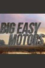 Watch Big Easy Motors Moviesjoy