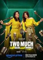 Watch Two Much with Kajol and Twinkle Moviesjoy