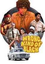 Watch Wrong Kind of Black Moviesjoy