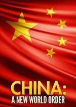 Watch China: A New World Order Moviesjoy