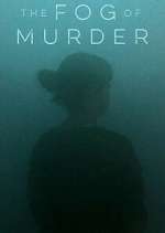 Watch The Fog of Murder Moviesjoy