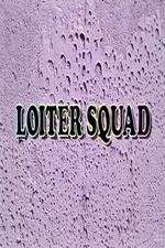 Watch Loiter Squad Moviesjoy