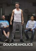 Watch Doucheaholics Moviesjoy
