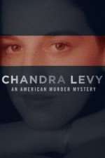 Watch Chandra Levy: An American Murder Mystery Moviesjoy