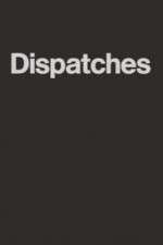 Watch Dispatches Moviesjoy