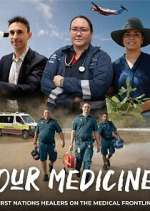 Watch Our Medicine Moviesjoy